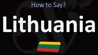 How to Pronounce Lithuania CORRECTLY [upl. by Lyrac]