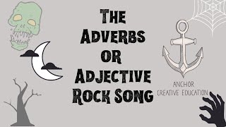 The Adverbs or Adjectives Song [upl. by Libbie628]