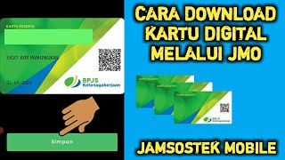 CARA DOWNLOAD KARTU DIGITAL BPJS KETENAGAKERJAAN MELALUI JMO JAMSOSTEK MOBILE [upl. by Neerihs]