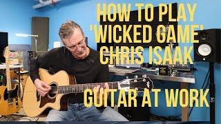 How to play Wicked Game by Chris Isaak [upl. by Brewster]