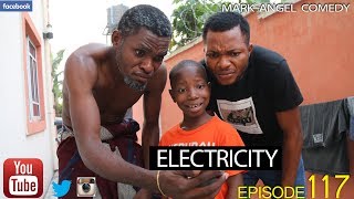 ELECTRICITY Mark Angel Comedy Episode 117 [upl. by Mainis235]