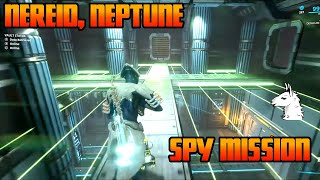 Lets Play Warframe 83 Nereid Neptune Spy Mission with Clean Extractions No Alarms [upl. by Hutchison655]