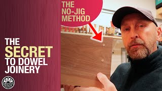 The Secret to NoJig Dowel Joinery woodworking [upl. by Lona]