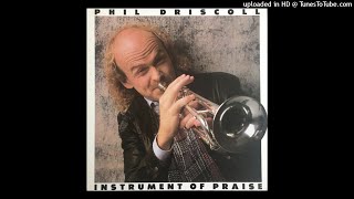 Instrument Of Praise LP  Phil Driscoll 1986 Full Album [upl. by Eltsirc]