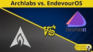 Archlabs vs EndeavourOS  DistroWars [upl. by Clerk]