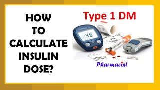 Insulin dose calculation in Type 1 Diabetes Insulin Series Part 2 [upl. by Blim]