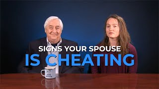 Infidelity  Signs Your Spouse Is Cheating [upl. by Einned106]