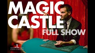 The Magic Castle FULL SHOW [upl. by Castle717]