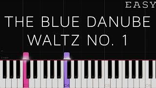 The Blue Danube Waltz  Johann Strauss II  EASY Piano Tutorial [upl. by Erehc]