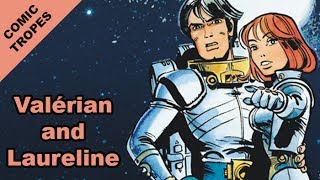 Valerian and Laureline Exploring the French Comics  Comic Tropes Episode 61 [upl. by Anitsahs]