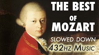 The Best Of Mozart  Slowed Down  432Hz  45 Hours [upl. by Rexanne]