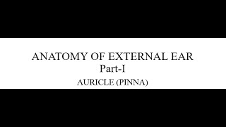 ANATOMY OF EXTERNAL EAR PARTI [upl. by Couq]