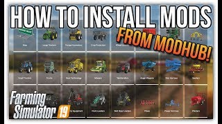 HOW TO INSTALL MODS FROM MODHUB  Farming Simulator 19 [upl. by Aihsinat]