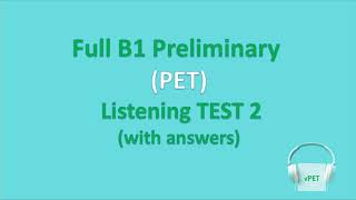 B1 Preliminary PET Listening Test 2 with answers new format [upl. by Teryl]