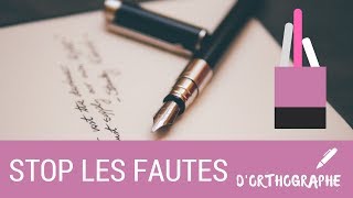 Comment arrêter de faire des FAUTES dorthographe [upl. by Aliuqaj571]