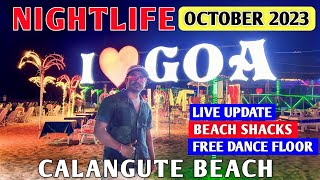 Calangute Beach Nightlife October 2023  Free Dance Floor Beach Shacks amp Candle Light Dinner [upl. by Elwee981]