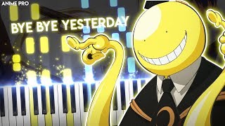 Bye Bye Yesterday  Ansatsu KyoushitsuAssassination Classroom Season 2 OP2  Piano [upl. by Shela]