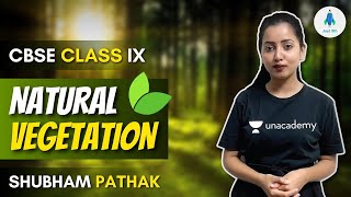 Natural Vegetation  CBSE Class 9  Geography  Social Science  Full Explanation  Shubham Pathak [upl. by Callista378]