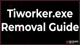 Tiworkerexe Removal Instructions Guide Free Delete Steps [upl. by Retrak]