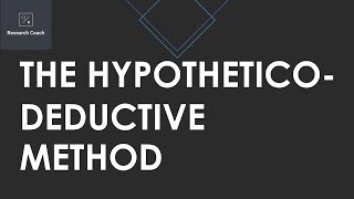 HypotheticoDeductive Method [upl. by Hogan]