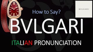 How to Pronounce Bvlgari CORRECTLY [upl. by Enelym]