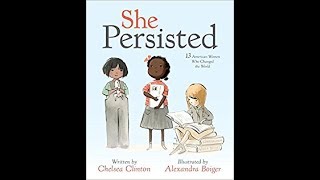 She Persisted 13 American Women Who Changed the World READ ALOUD [upl. by Nawat]