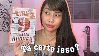 Novembro 9 da Colleen Hoover  Resenha  Com spoiler [upl. by Yrrab519]