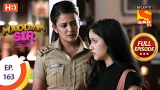 Maddam Sir  Ep 163  Full Episode  25th January 2021 [upl. by Rodrigo]