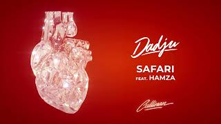 DADJU  SAFARI FEAT HAMZA AUDIO OFFICIEL [upl. by Pacificia398]