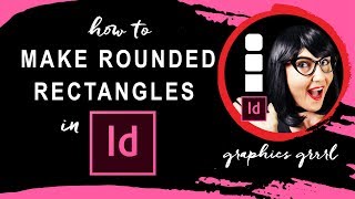 How to make rounded rectangles in InDesign [upl. by Saied]