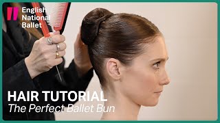 The Perfect Ballet Bun Hair Tutorial  English National Ballet [upl. by Deth540]