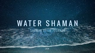 Water Shaman  Shaman Drum Journey amp Koshi bells  Tantra Music  Calm Whale [upl. by Herbst868]