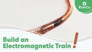 How to Build an Electromagnetic Train  STEAM DIY  KiwiCo [upl. by Bland]