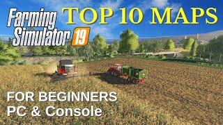 TOP 10 MAPS IN FARMING SIMULATOR 19  For Beginners PC amp Console [upl. by Lambert81]