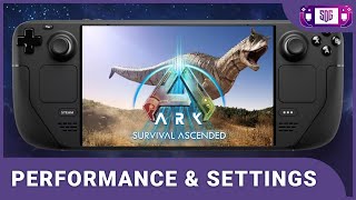 ARK Survival Ascended Steam Deck Performance and Settings [upl. by Pawsner]