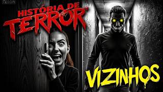 4 HISTORIAS DE TERROR PERTUBADORAS DE VIZINHOS [upl. by Seen353]