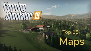 The Top 15 BEST Maps In Farming Simulator 19 [upl. by Ailemac355]