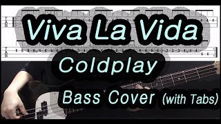 Coldplay  Viva La Vida Bass cover with tabs 105 [upl. by Mcgruter]