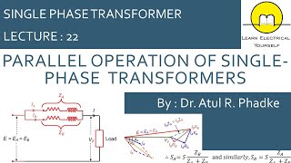 Parallel Operation of Singlephase Transformers 22 [upl. by Nyrhtakyram728]