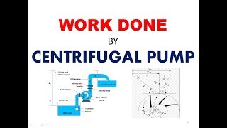 Work Done by Centrifugal Pump  part 3  Centrifugal pump [upl. by Ariada885]