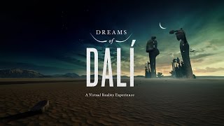 Dreams of Dalí a virtual reality experience [upl. by Giltzow]