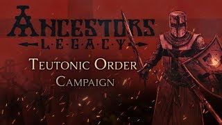 Ancestors Legacy  Teutonic Order FREE CAMPAIGN Trailer [upl. by Philis]