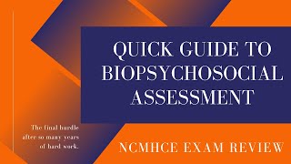 Quick Guide to Biopsychosocial Assessment  NCE amp Addiction Counselor Exam Review [upl. by Manly101]