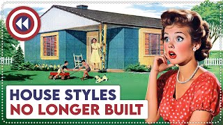 10 Old House Styles No Longer Built Today [upl. by Efrem]