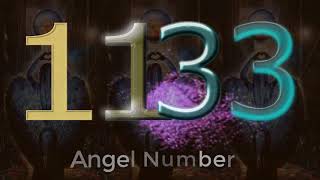 1133 angel number  What Does It Mean [upl. by Ahsotan]