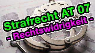 Die Rechtswidrigkeit  Strafrecht AT 07 [upl. by Wylma]