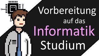 Vorbereitung auf das Informatikstudium  Informatikstudium [upl. by Airat87]