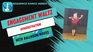 Engagement Waltz Sequence Dance demonstration [upl. by Genesia67]