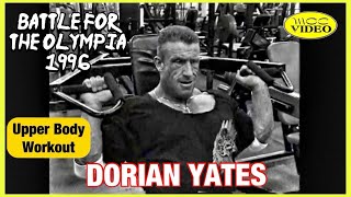 DORIAN YATES  UPPER BODY 1996 BATTLE FOR THE OLYMPIA [upl. by Lichter402]