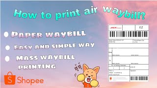 How to print shopee waybill  Paper waybill  Easy and simple  Updated 2021 [upl. by Neleb219]